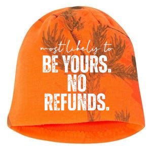 Most Likely To Be Yours No Refunds Funny Kati - Camo Knit Beanie