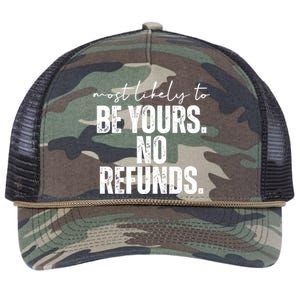 Most Likely To Be Yours No Refunds Funny Retro Rope Trucker Hat Cap