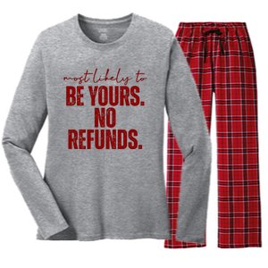 Most Likely To Be Yours No Refunds Funny Women's Long Sleeve Flannel Pajama Set 