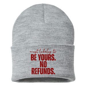 Most Likely To Be Yours No Refunds Funny Sustainable Knit Beanie