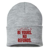 Most Likely To Be Yours No Refunds Funny Sustainable Knit Beanie