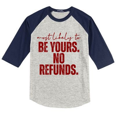 Most Likely To Be Yours No Refunds Funny Kids Colorblock Raglan Jersey