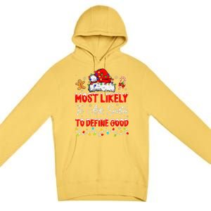 Most Likely To Ask Santa To Define Good Family Christmas Premium Pullover Hoodie