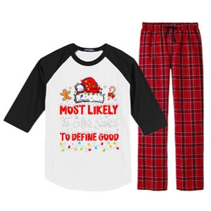 Most Likely To Ask Santa To Define Good Family Christmas Raglan Sleeve Pajama Set