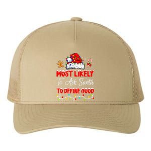 Most Likely To Ask Santa To Define Good Family Christmas Yupoong Adult 5-Panel Trucker Hat