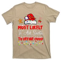 Most Likely To Ask Santa To Define Good Family Christmas T-Shirt