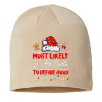 Most Likely To Ask Santa To Define Good Family Christmas Sustainable Beanie