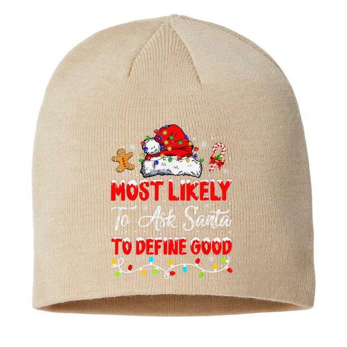 Most Likely To Ask Santa To Define Good Family Christmas Sustainable Beanie