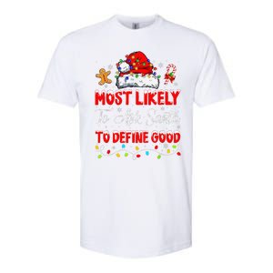 Most Likely To Ask Santa To Define Good Family Christmas Softstyle CVC T-Shirt