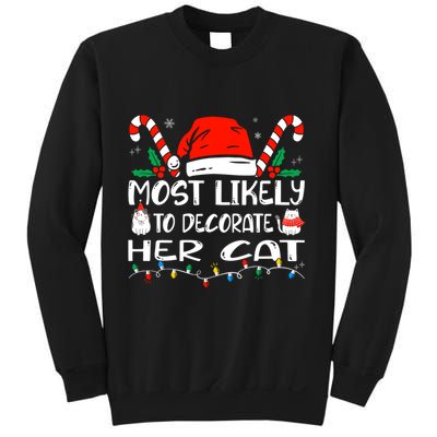 Most Likely To Decorate Her Cat Funny Family Christmas Cat Sweatshirt