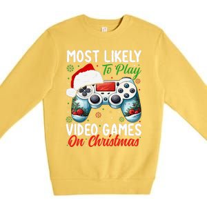 Most Likely To Play Video Games On Christmas Funny Gamer  Premium Crewneck Sweatshirt