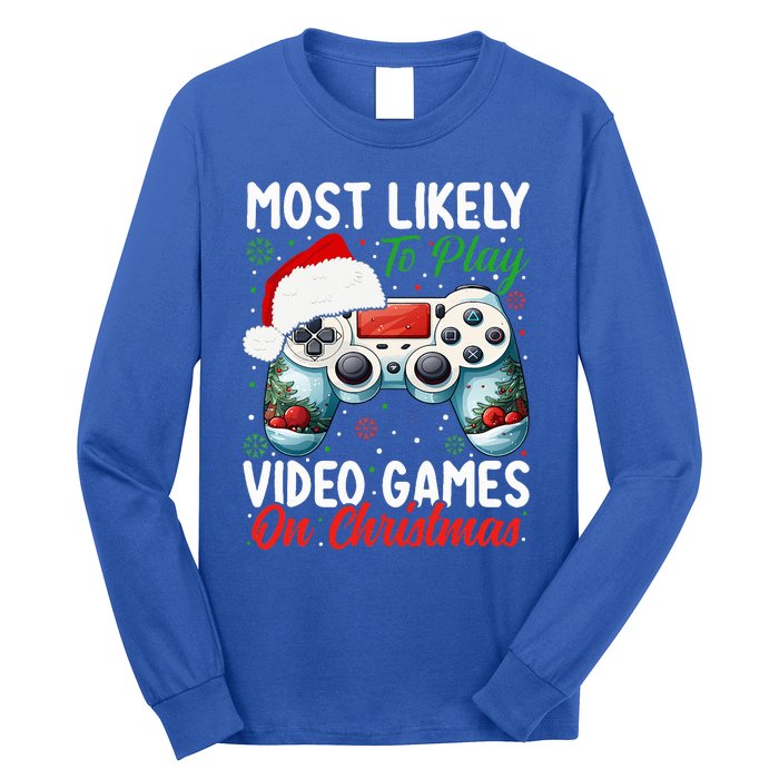 Most Likely To Play Video Games On Christmas Funny Gamer  Long Sleeve Shirt