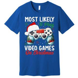 Most Likely To Play Video Games On Christmas Funny Gamer  Premium T-Shirt