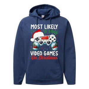 Most Likely To Play Video Games On Christmas Funny Gamer  Performance Fleece Hoodie