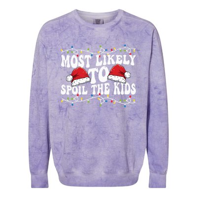 Most Likely To Spoil  Matching Family Xmas Family  Colorblast Crewneck Sweatshirt