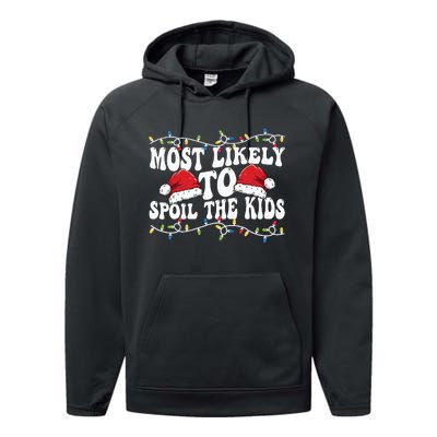 Most Likely To Spoil  Matching Family Xmas Family  Performance Fleece Hoodie