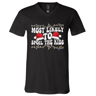 Most Likely To Spoil  Matching Family Xmas Family  V-Neck T-Shirt