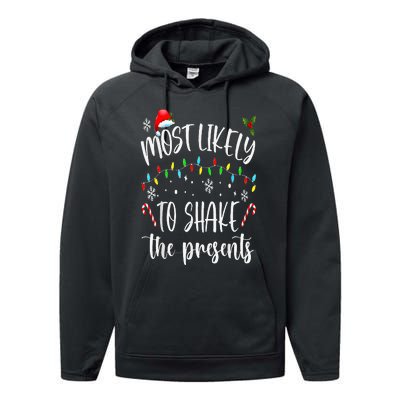 Most Likely To Shake The Presents Funny Christmas Holiday Performance Fleece Hoodie