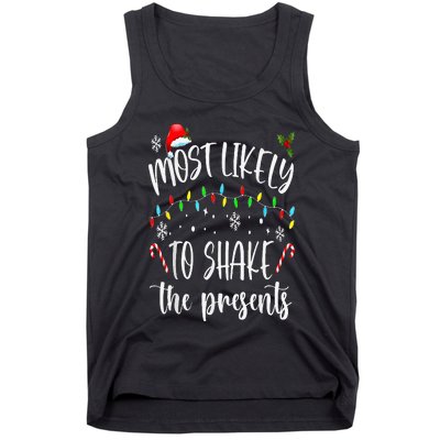 Most Likely To Shake The Presents Funny Christmas Holiday Tank Top