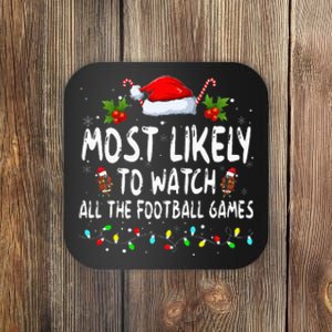 Most Likely To Watch All The Football Games Family Christmas Coaster