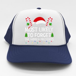 Most Likely To Forget The Hidden Presents Christmas Family Trucker Hat