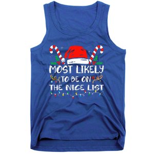 Most Likely To Be On The Nice List Xmas Family Christmas  Tank Top