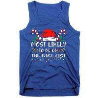 Most Likely To Be On The Nice List Xmas Family Christmas  Tank Top