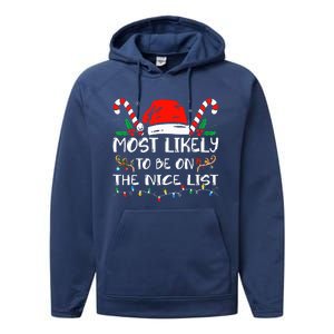 Most Likely To Be On The Nice List Xmas Family Christmas  Performance Fleece Hoodie