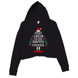 Most Likely To Eat Santas Cookies Christmas Family Matching  Crop Fleece Hoodie