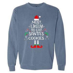 Most Likely To Eat Santas Cookies Christmas Family Matching  Garment-Dyed Sweatshirt