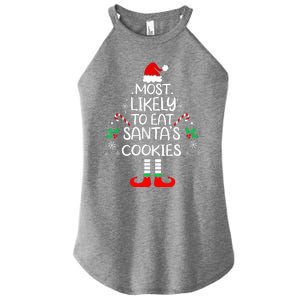 Most Likely To Eat Santas Cookies Christmas Family Matching  Women's Perfect Tri Rocker Tank