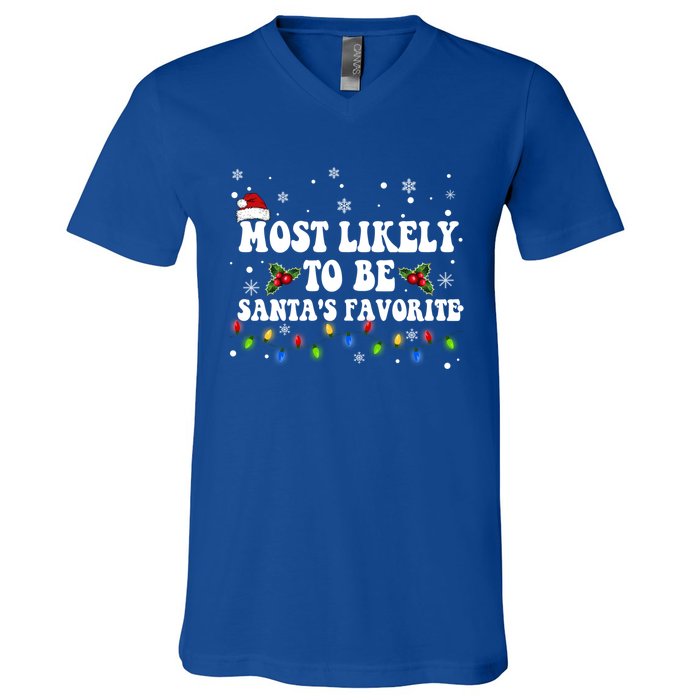 Most Likely To Christmas Be SantaS Favorite Matching Family Gift V-Neck T-Shirt