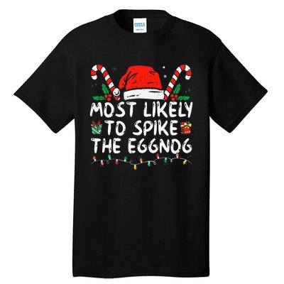 Most Likely To Spike The Eggnog Family Matching Christmas Tall T-Shirt