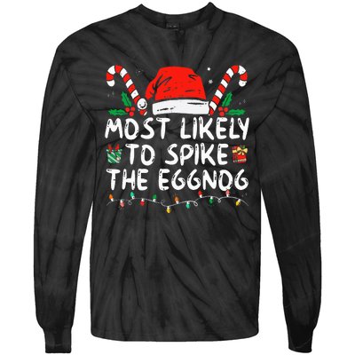 Most Likely To Spike The Eggnog Family Matching Christmas Tie-Dye Long Sleeve Shirt