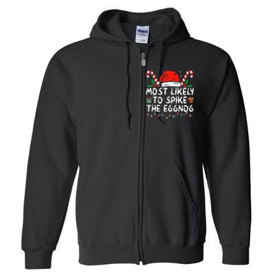 Most Likely To Spike The Eggnog Family Matching Christmas Full Zip Hoodie