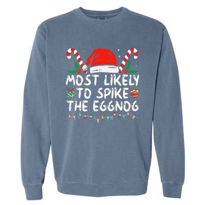 Most Likely To Spike The Eggnog Family Matching Christmas Garment-Dyed Sweatshirt