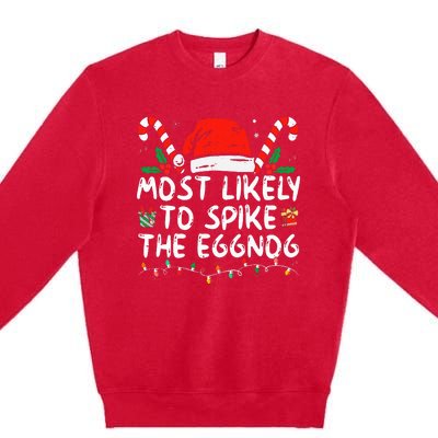 Most Likely To Spike The Eggnog Family Matching Christmas Premium Crewneck Sweatshirt