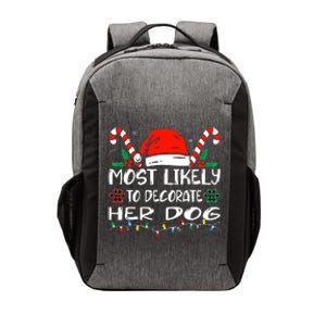 Most Likely To Decorate Her Dog Funny Family Christmas Vector Backpack