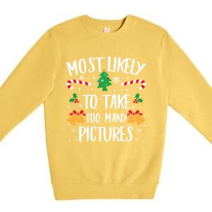 Most Likely To Take Too Y Pictures Matching Christmas Gift Premium Crewneck Sweatshirt