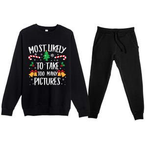 Most Likely To Take Too Y Pictures Matching Christmas Gift Premium Crewneck Sweatsuit Set