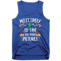 Most Likely To Take Too Y Pictures Matching Christmas Gift Tank Top