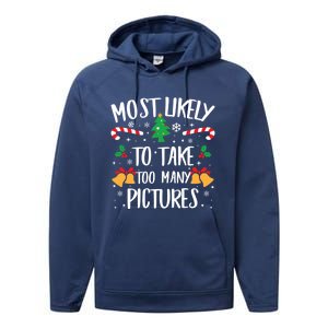 Most Likely To Take Too Y Pictures Matching Christmas Gift Performance Fleece Hoodie