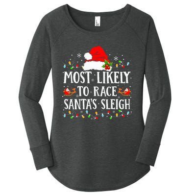 Most Likely To Race SantaS Sleigh Christmas Family Matching Women's Perfect Tri Tunic Long Sleeve Shirt