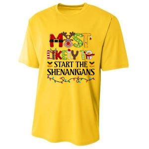 Most Likely To Start The Shenanigans Christmas Family Xmas Performance Sprint T-Shirt