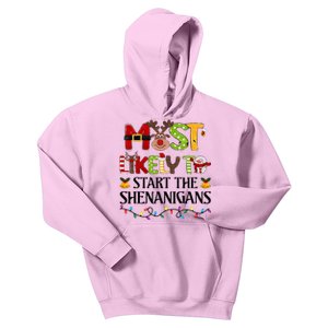 Most Likely To Start The Shenanigans Christmas Family Xmas Kids Hoodie