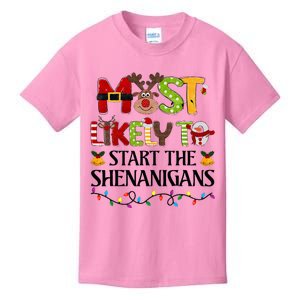 Most Likely To Start The Shenanigans Christmas Family Xmas Kids T-Shirt