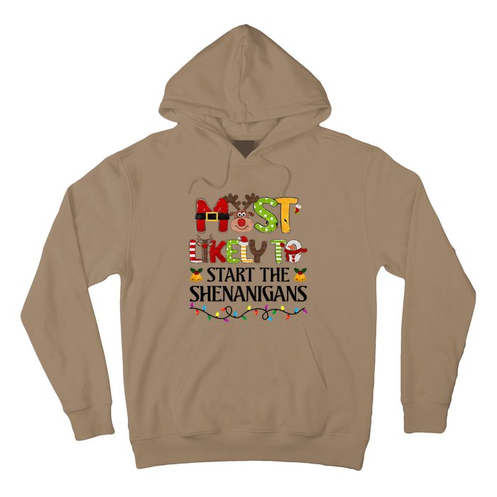 Most Likely To Start The Shenanigans Christmas Family Xmas Hoodie