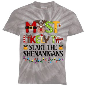 Most Likely To Start The Shenanigans Christmas Family Xmas Kids Tie-Dye T-Shirt