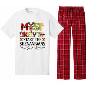 Most Likely To Start The Shenanigans Christmas Family Xmas Pajama Set