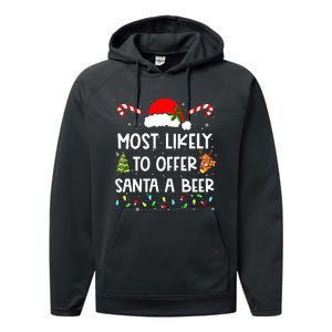 Most Likely To Offer Santa A Beer Drinking Christmas  Performance Fleece Hoodie